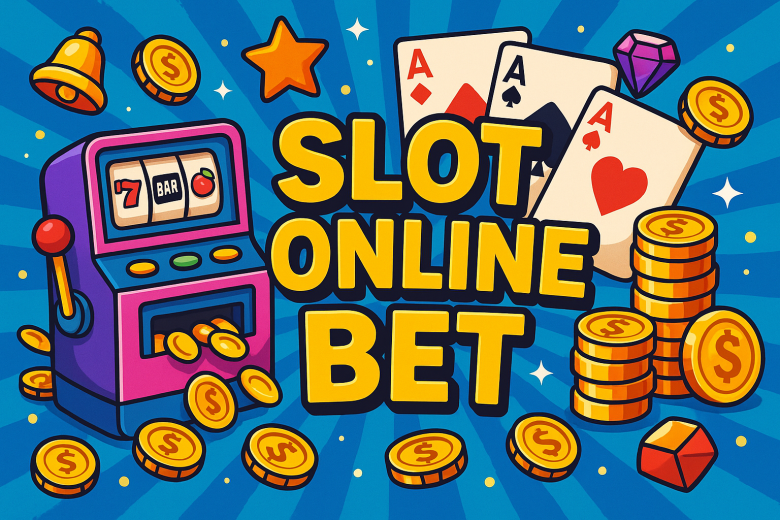 SLOT ONLINE BET 2025